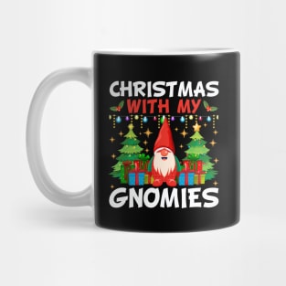 Christmas With My Gnomies Mug